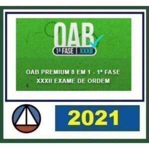 1ª Fase OAB XXXII (32) PREMIUM 8 EM 1 (CERS 2021) Ordem dos Advogados do Brasil