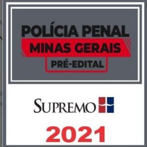 AGEPEN MG (Polícia Penal Minas Gerais) Supremo 2021 - AGEPENMG AGENTE PENITENCIARIO