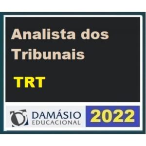 Analista dos Tribunais Regionais do Trabalho TRT TST (Damásio 2022)