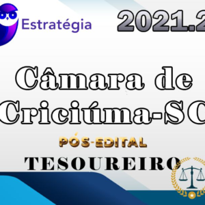 Câmara de Criciúma-SC (Tesoureiro) (Pós-Edital) Estrategia 2021.2