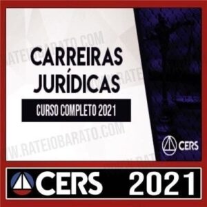 CARREIRAS JURÍDICAS – ANUAL – CERS 2021 - RATEIO JUIZ PROMOTOR DELEGADO PROCURADOR DEFENSOR PROCURADOR