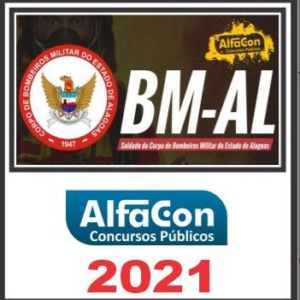 CBM AL (Soldado) Pós Edital – Alfacon 2021 CMBAL BOMBEIROS ALAGOAS