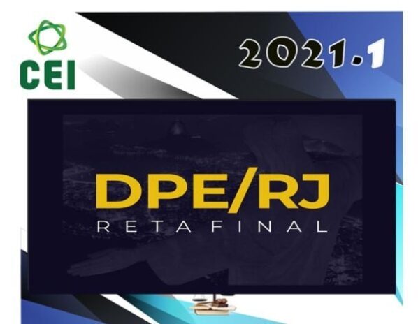 CEI-DPE-RJ Reta Final - Pós-edital - Defensor Público do Rio de Janeiro - 2021- CEI DPERJ DEP RJ
