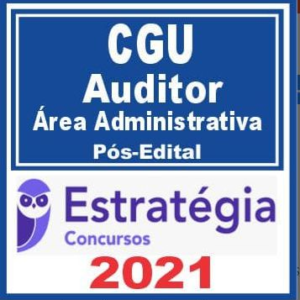 CGU (Auditor de Finanças e Controle – Área Administrativa) Estratégia 2021