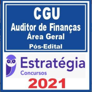 CGU (Auditor de Finanças e Controle – Área Geral) Estratégia 2021