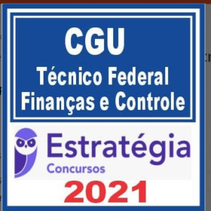 CGU (Técnico Finanças e Controle) Estratégia 2021