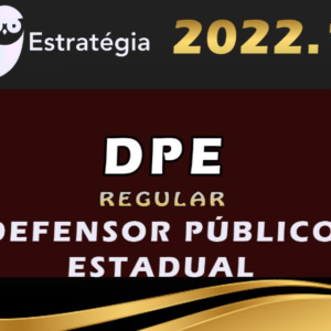 Defensoria Pública Estadual – (Curso Regular) Estrategia 2022 - Rateio DPE Estados