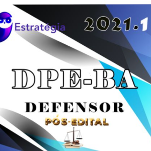 DPE-BA - Defensoria Publica Estadual da Bahia - (Defensor Público) - 2021 - Pós-Edital - ESTRATEGIA - DPEBA