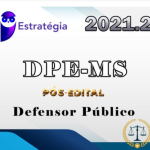 DPE-MS (Defensor Público) Pacote - 2021.2 Estrategia (Pós-Edital) - Rateio DPEMS Matro Grosso do Sul Defensoria PosEdital