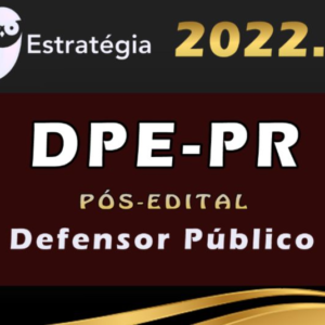 DPE-PR (Defensor Público) Estrategia – 2022 – Pós-Edital - Rateio DPEPR Parana Defensoria PosEDital