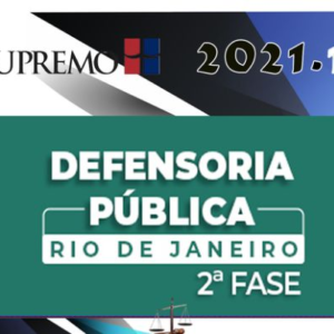DPE-RJ - Pós-edital - Defensor Público do Rio de Janeiro - 2021- Supremo - (2ª Fase) -RATEIO DPERJ - Defensoria Segunda Fase 2021
