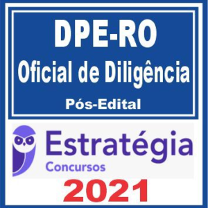 DPE RO (Oficial de Diligência) Pós Edital – Estratégia 2021 - rateio DEPRO RONDONIA POSEDITAL