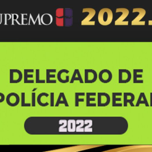 DPF – Delegado de Polícia Federal – Regular – Supremo 2022 - Rateio Delta Regular Federal Policia Federal 2022 Policial