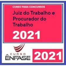 Juiz do Trabalho e Procurador do Trabalho 2021 - ENFASE - Rateio Magistratura do Trabalho e Procuradoria do Trabalho