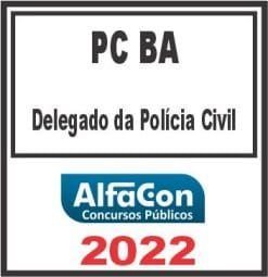 PC BA (DELEGADO) ALFACON 2022  - Rateio PCBA Bahia Polícia Civil PC-BA PosEdital - Delta