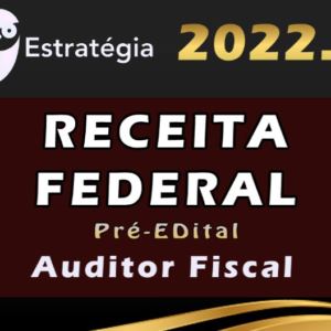Receita Federal (Auditor Fiscal) Pré-Edital Estrategia 2022