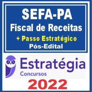 SEFAZ PA (Fiscal de Receitas + Passo) Pós Edital – Estratégia 2022 - Rateio PosEdital SefazPA