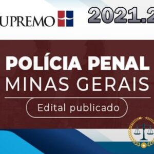 SEJUSP MG (Agente Penitenciário AGEPEN MG) Pós Edital – 2021 - SUPREMO -  Rateio Agepen Minas Gerais - PosEdital Policia Penal AgepenMG