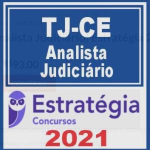TJ CE (Analista Judiciário) Estratégia 2021 -  TJCE CEARA RATEIO TRIBUNAL