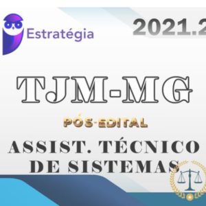 TJM-MG (Assistente Técnico de Sistemas) - ESTRATEGIA 2021 (Pós-Edital) Tribunal de Justiça Militar de Minas Gerais RATEIO TJMMG