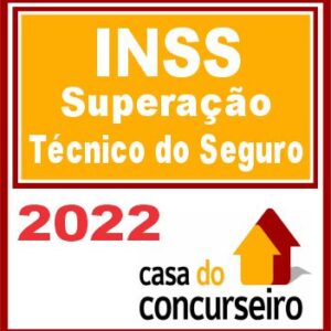 INSS (Superação – Técnico do Seguro Social) Casa do Concurseiro 2022