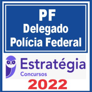 Delegado da Polícia Federal – DPF – Estratégia 2022 - Rateio PF Delta