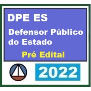 DPE ES - Defensor Público - Pré Edital (CERS 2022) Defensoria Pública do Espírito Santo