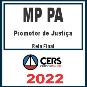 MP PA (Promotor de Justiça) Reta Final – Cers 2022