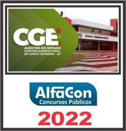 CGE SC (AUDITOR DO ESTADO) PÓS EDITAL – ALFACON 2022