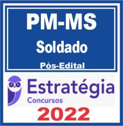 PM MS (Soldado) Pós Edital – Estratégia 2022 - Rateio PMMS Policia Militar Mato Grosso do Sul Posedital Policial Soldado