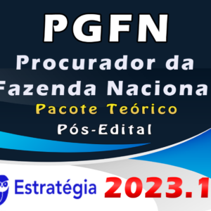 PGFN (Procurador da Fazenda Nacional) Pacote Teórico – ESTRATEGIA 2023 (Pós-Edital) - Rateio Pós Edital PFN Procuradoria da Fazenda PósEdital 2023
