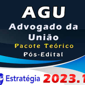 AGU (Advogado da União) Pacote Teórico – ESTRATEGIA 2023 (Pós-Edital) - Rateio Pós Edital Advogado Geral da União AGU 2023 Pósedital