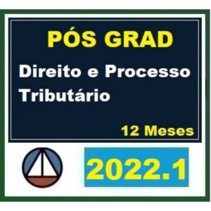 Pós Graduação - Direito Tributário – Turma 2022.1 - 12 meses (CERS 2022)