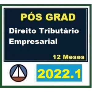 Pós Graduação - Direito Tributário Empresarial – Turma 2022.1 - 12 meses (CERS 2022)
