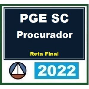 PGE SC - Procurador - Reta Final (CERS 2022.2) Procuradoria Geral do Estado de Santa Catarina