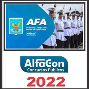 AFA (ACADEMIA DA FORÇA AÉREA) PÓS EDITAL – ALCON 2022