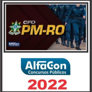 PM RO (OFICIAL) PÓS EDITAL – ALFACON 2022