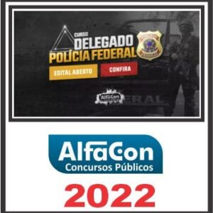 DELEGADO DA PF – ALFACON 2022