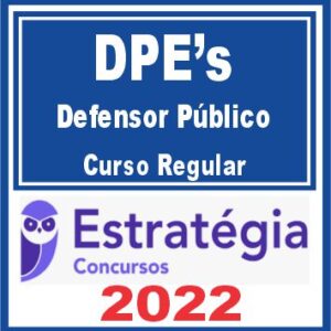 DPEs – Defensor Público Estadual (Curso Regular) Estratégia 2022