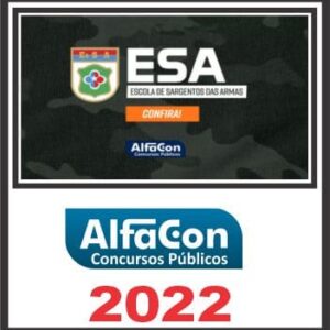 ESA (ESCOLA DE SARGENTE DE ARMAS) ALFACON 2022