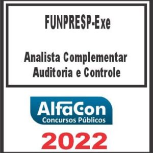 FUNPRESP (ANALSITA – AUDITORIA E CONTROLE) PÓS EDITAL – ALFACON 2022