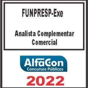 FUNPRESP (ANALISTA COMPLEMENTAR – COMERCIAL) PÓS EDITAL – ALFACON 2022