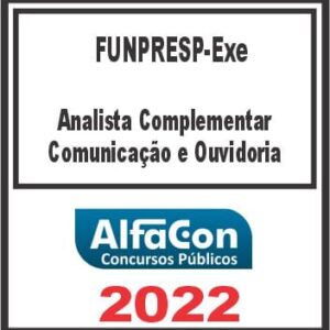 FUNPRESP (ANALISTA – COMUNICAÇÃO E OUVIDORIA) PÓS EDITAL – ALFACON 2022