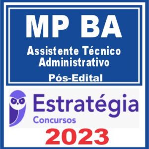 MP BA (Assistente Técnico – Administrativo) Pós Edital – Estratégia 2023