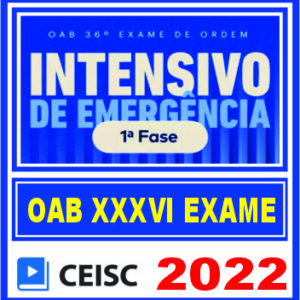 OAB 1ª FASE XXXVI (INTENSIVO DE EMERGÊNCIA) CEISC 2022