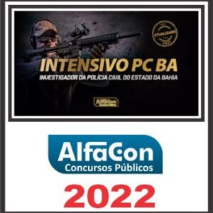 PC BA – INVESTIGADOR DE POLÍCIA – PÓS EDITAL – ALFACON 2022