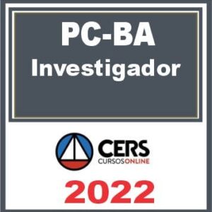 PC BA (Investigador de Polícia Civil) Reta Final – Cers 2022