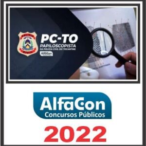 PC TO (PAPILOSCOPISTA) ALFACON 2022