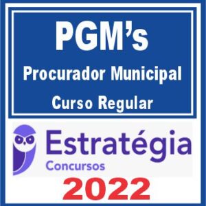 PGMs – Procurador (Curso Regular) Estratégia 2022