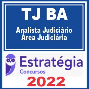 TJ BA (Analista Judiciário – Área Judiciária) Estratégia 2022